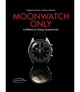Moonwatch Only The Ultimate OMEGA Speedmaster Guide, 3rd edition (English)