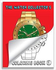 The Watch Collector's Coloring Book