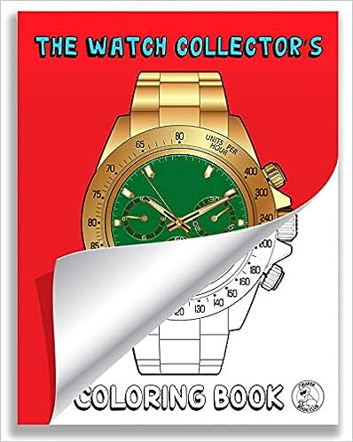 The Watch Collector's Coloring Book