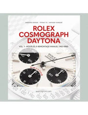 Rolex Cosmograph Daytona Vol. 1: Manual Winding Models (1963-1988) - watch book