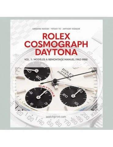 Rolex Cosmograph Daytona Vol. 1: Manual Winding Models (1963-1988) - watch book